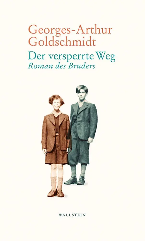 Cover: 9783835350618 | Der versperrte Weg | Roman des Bruders | Georges-Arthur Goldschmidt
