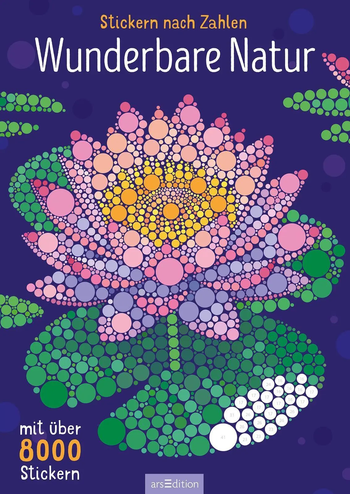 Bild: 9783845870618 | Stickern nach Zahlen - Wunderbare Natur | Mit über 8000 Stickern