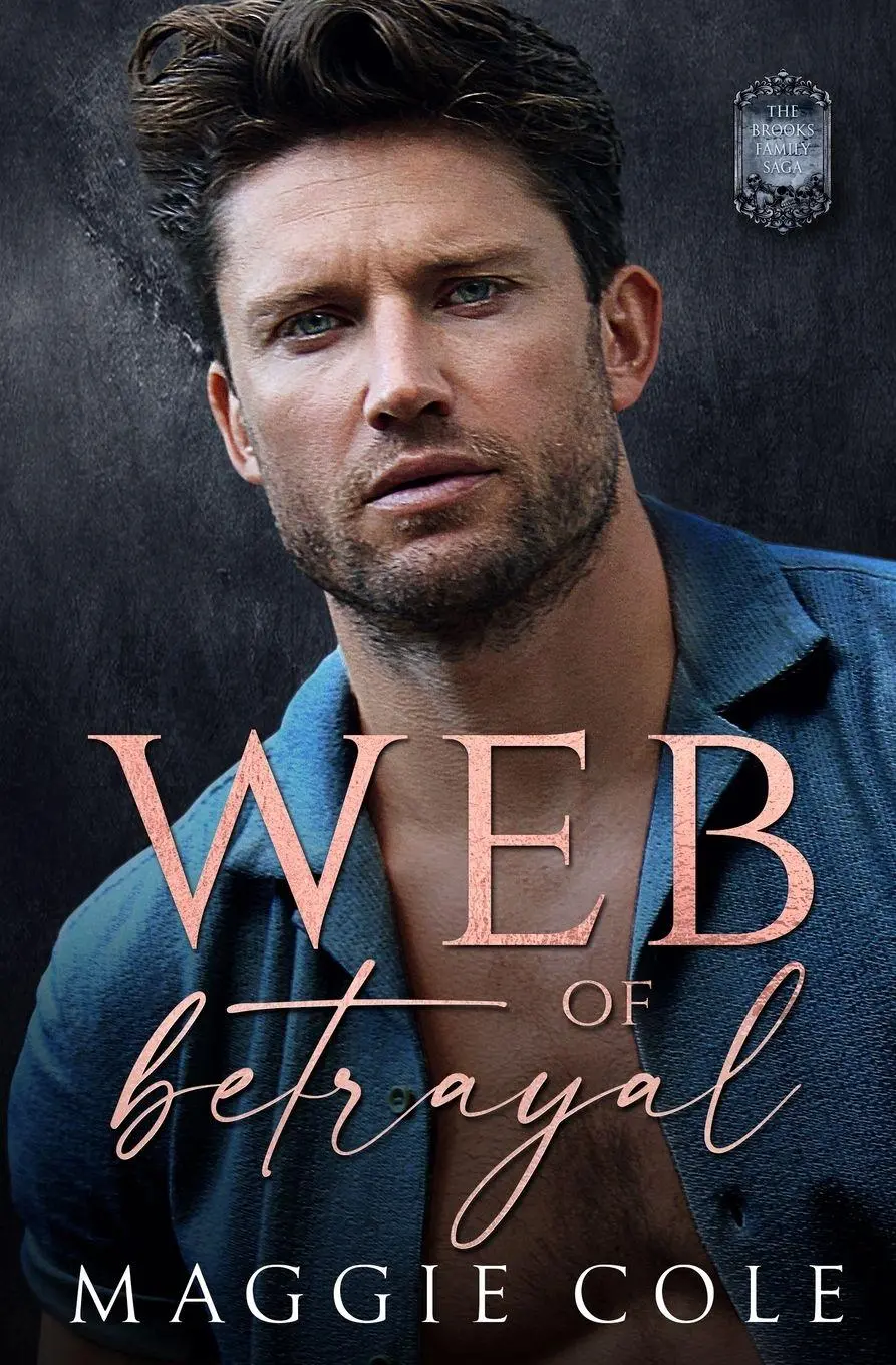 Cover: 9798350710618 | Web of Betrayal | A Forced Proximity Dark Family Saga | Maggie Cole