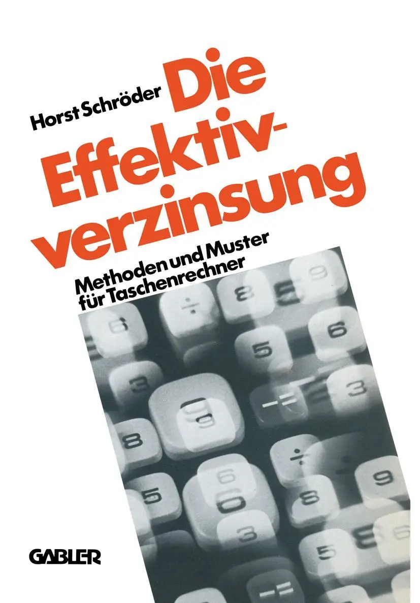 Cover: 9783409400718 | Die Effektivverzinsung | Methoden und Muster für Taschenrechner | Buch