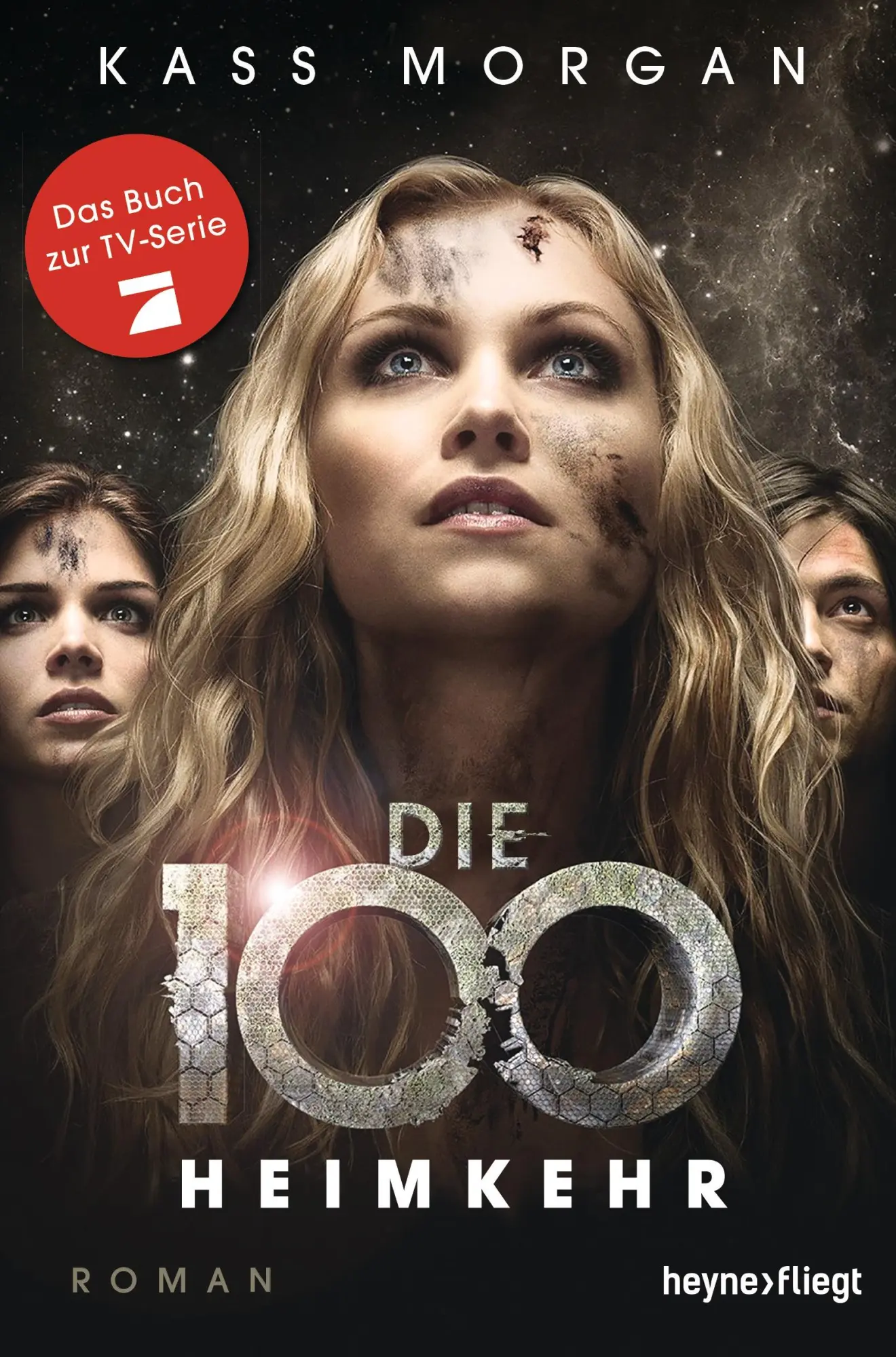 Cover: 9783453270718 | Die 100 - Heimkehr | Kass Morgan | Taschenbuch | Die 100 | 320 S.