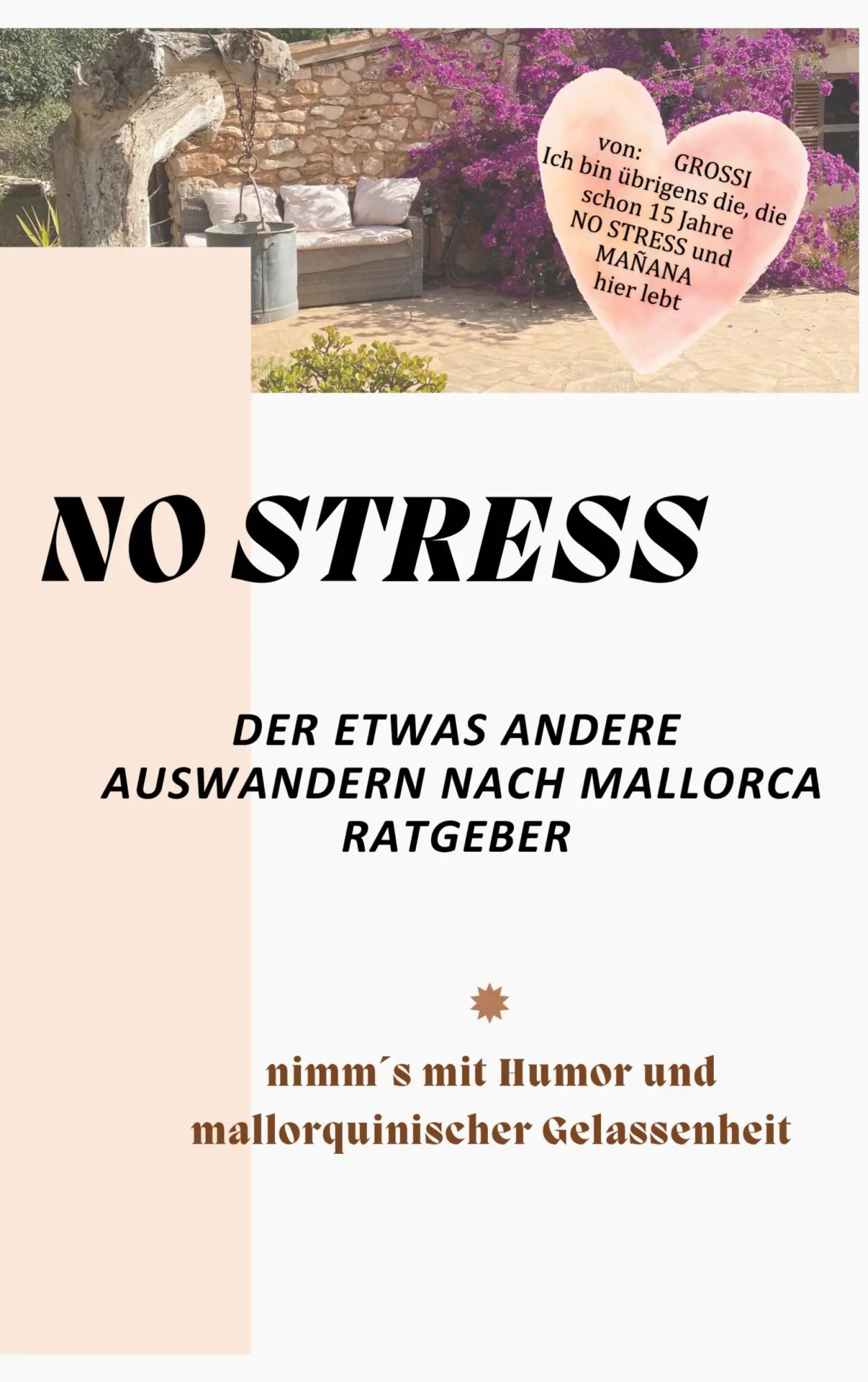 Cover: 9783769320718 | NO STRESS - der etwas andere Auswandern nach Mallorca Ratgeber | Buch
