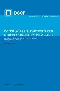 Cover: 9783869620718 | Konsumieren, Partizipieren und Produzieren im Web 2.0 | Cornelia Jers