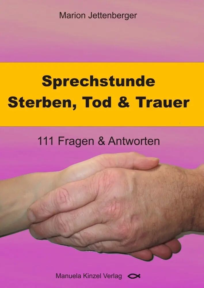 Cover: 9783955440718 | Sprechstunde Sterben, Tod &amp; Trauer | 111 Fragen &amp; Antworten | Buch