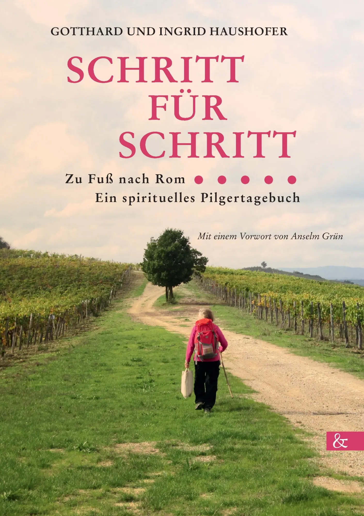 Cover: 9783957800718 | Schritt für Schritt | zu Fuß nach Rom. Ein spirituelles Pilgertagebuch Cover: 9783957800718 | Schritt für Schritt | zu Fuß nach Rom. Ein spirituelles Pilgertagebuch