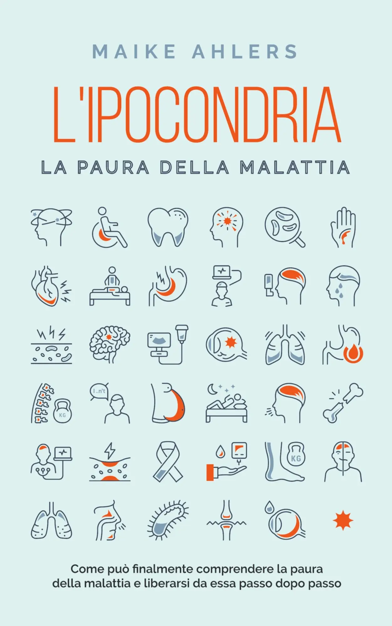 Cover: 9798223530718 | L'ipocondria, la paura della malattia | Maike Ahlers | Taschenbuch