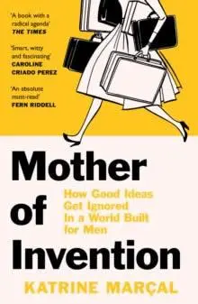 Cover: 9780008430818 | Mother of Invention | Katrine Marçal | Taschenbuch | 320 S. | Englisch Cover: 9780008430818 | Mother of Invention | Katrine Marçal | Taschenbuch | 320 S. | Englisch