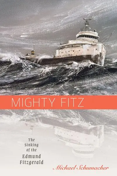 Cover: 9780816680818 | Mighty Fitz | The Sinking of the Edmund Fitzgerald | Schumacher | Buch