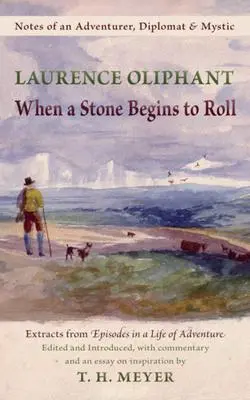 Cover: 9781584200918 | When a Stone Begins to Roll | Laurence Oliphant (u. a.) | Taschenbuch