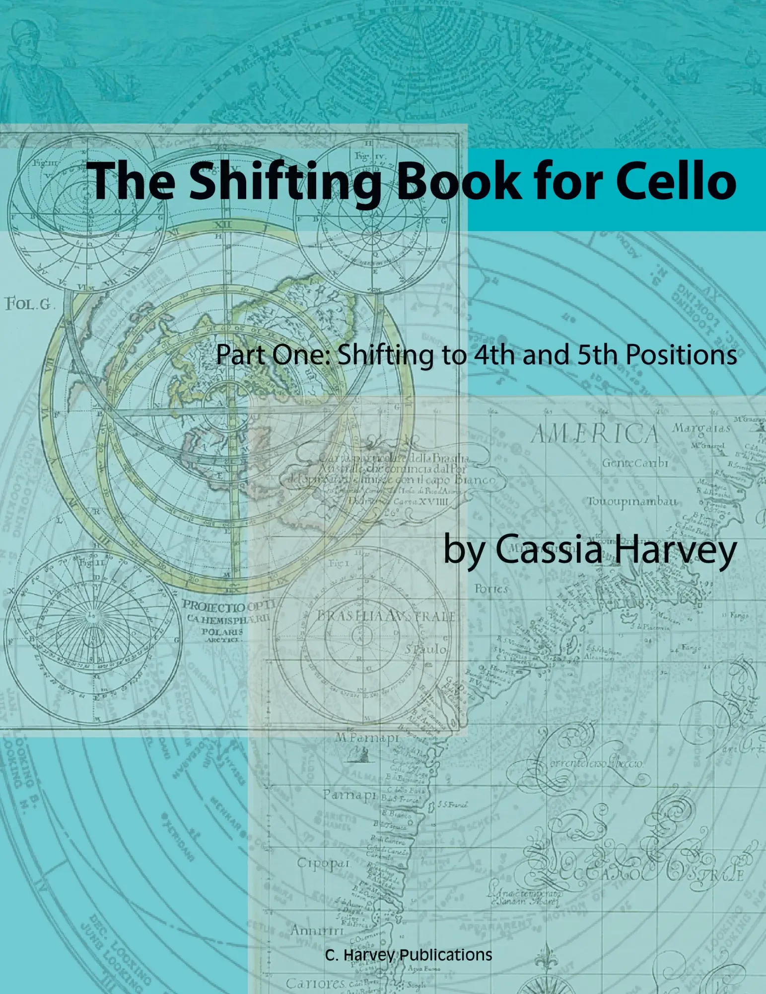 Cover: 9781635230918 | The Shifting Book for Cello, Part One | Cassia Harvey | Taschenbuch