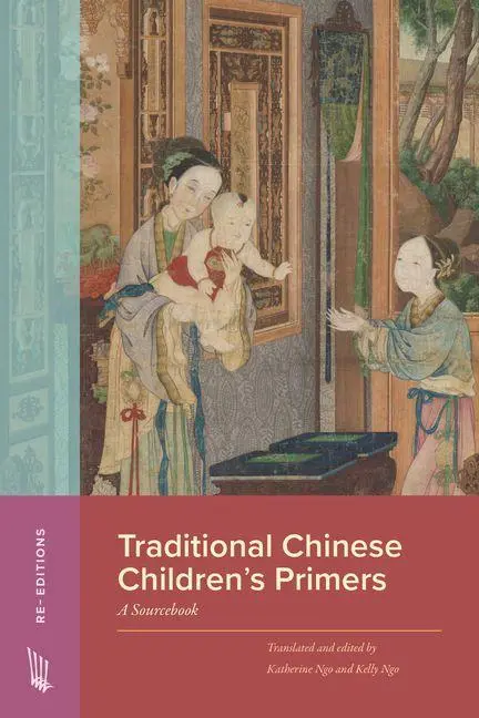 Cover: 9781643150918 | Traditional Chinese Children's Primers | A Sourcebook | Ngo (u. a.)