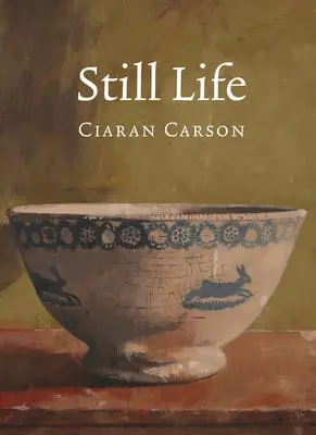 Cover: 9781930630918 | Still Life | Ciaran Carson | Taschenbuch | Kartoniert / Broschiert