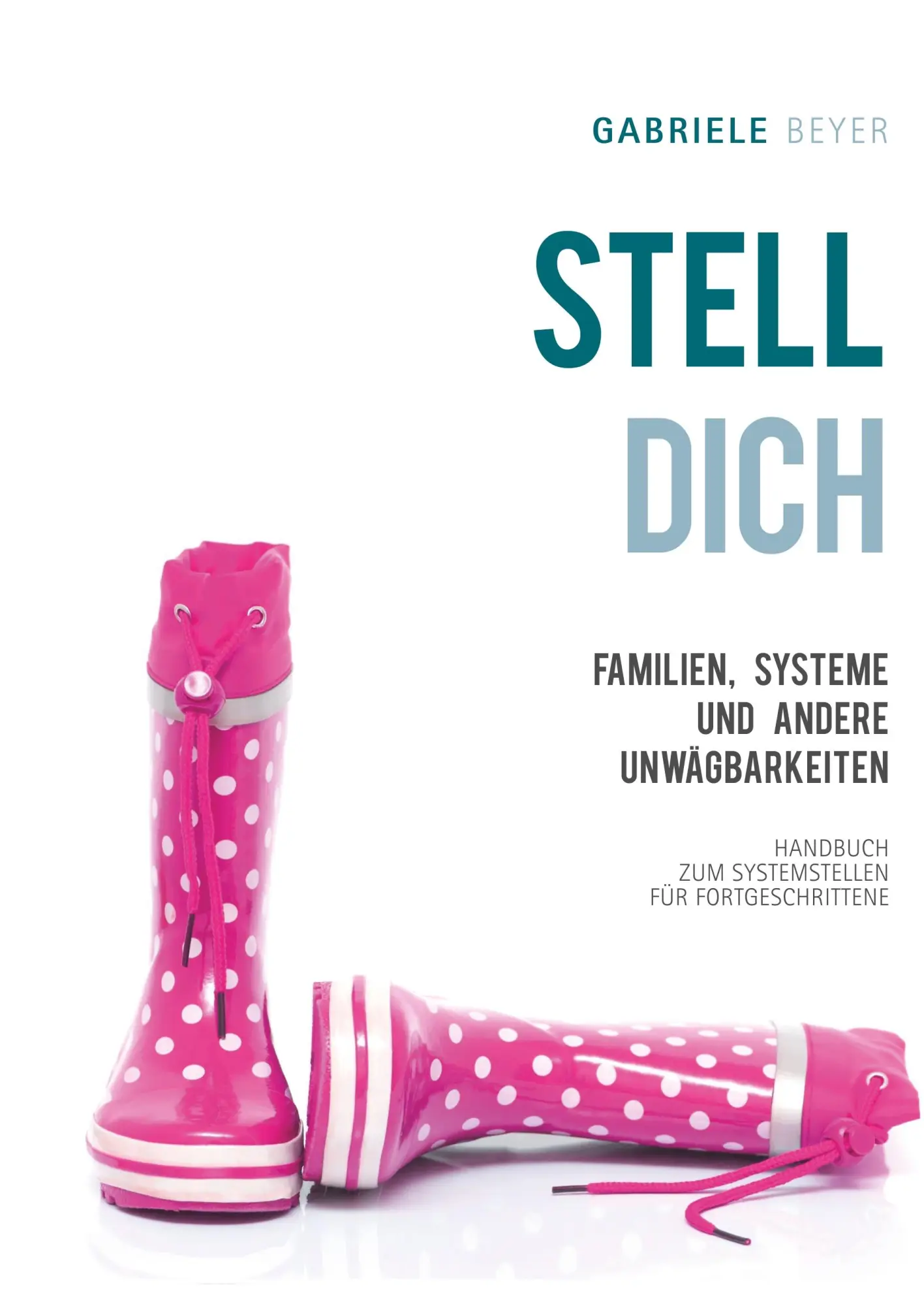 Cover: 9783750490918 | Familien, Systeme und andere Unwägbarkeiten | Beyer Gabriele | Buch