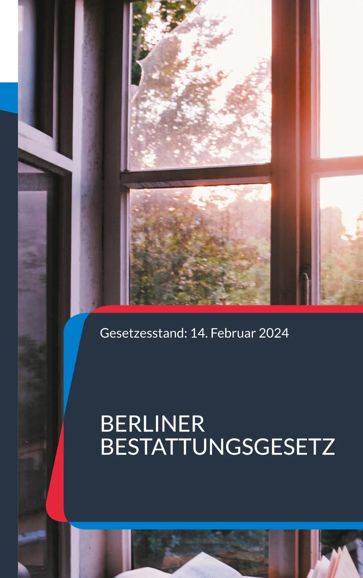 Cover: 9783769300918 | Berliner Bestattungsgesetz | Gesetzesstand: 14. Februar 2024 | Götz