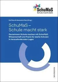 Cover: 9783818800918 | SchuMaS - Schule macht stark | Kai Maaz (u. a.) | Taschenbuch | 442 S.