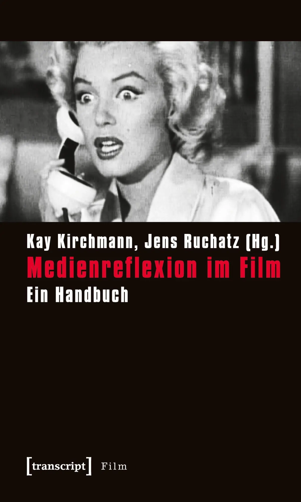 Cover: 9783837610918 | Medienreflexion im Film | Kay Kirchmann | Taschenbuch | 458 S. | 2020