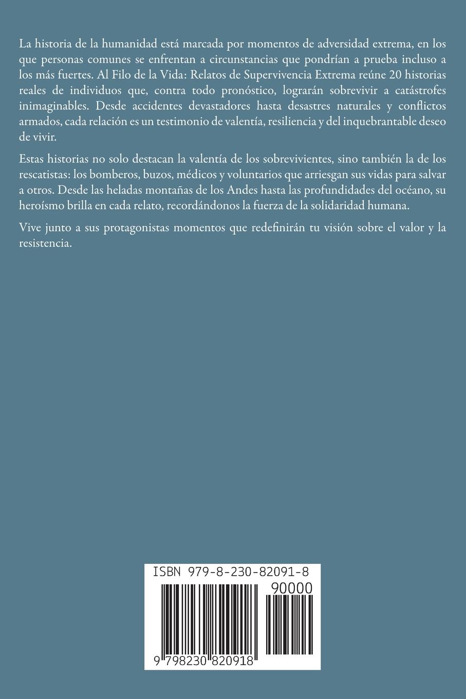 Rückseite: 9798230820918 | Al Filo de la Vida | 20 Historias Reales de Supervivencia Extrema