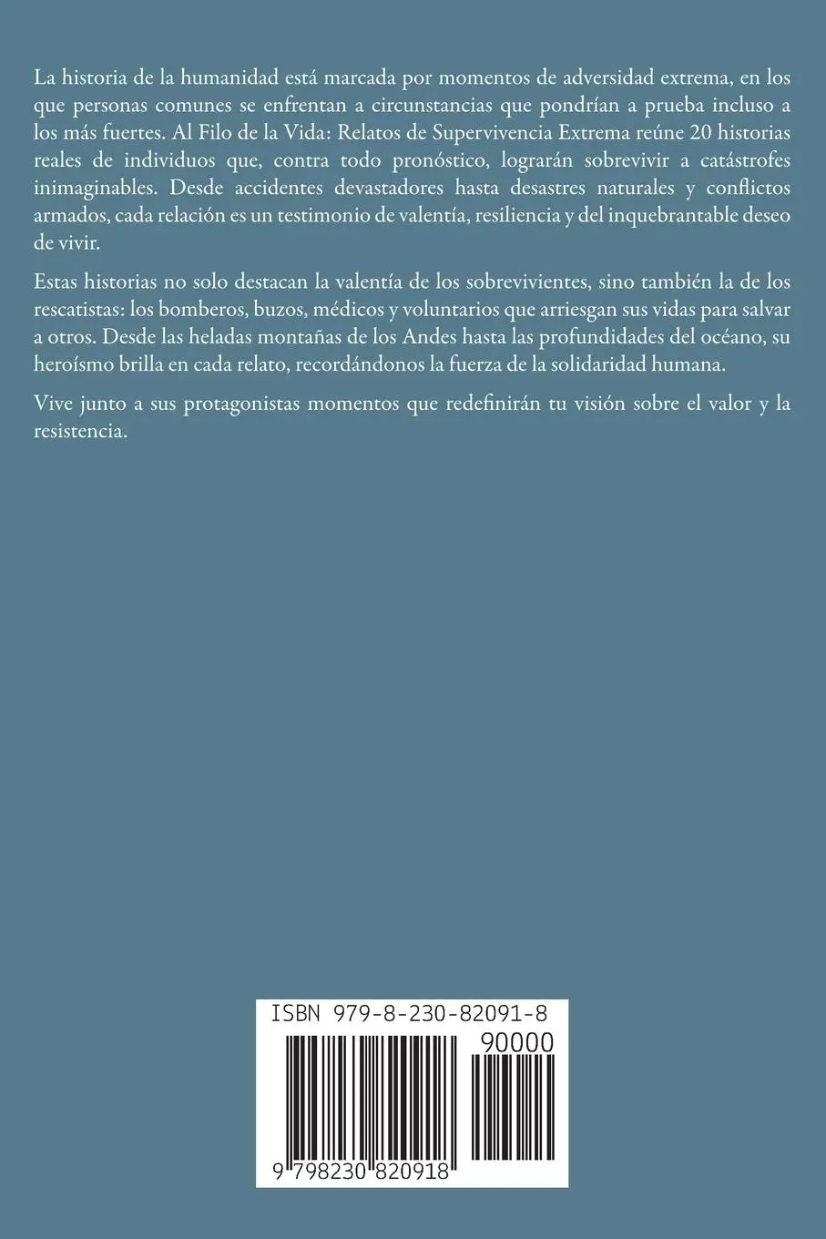 Rückseite: 9798230820918 | Al Filo de la Vida | 20 Historias Reales de Supervivencia Extrema