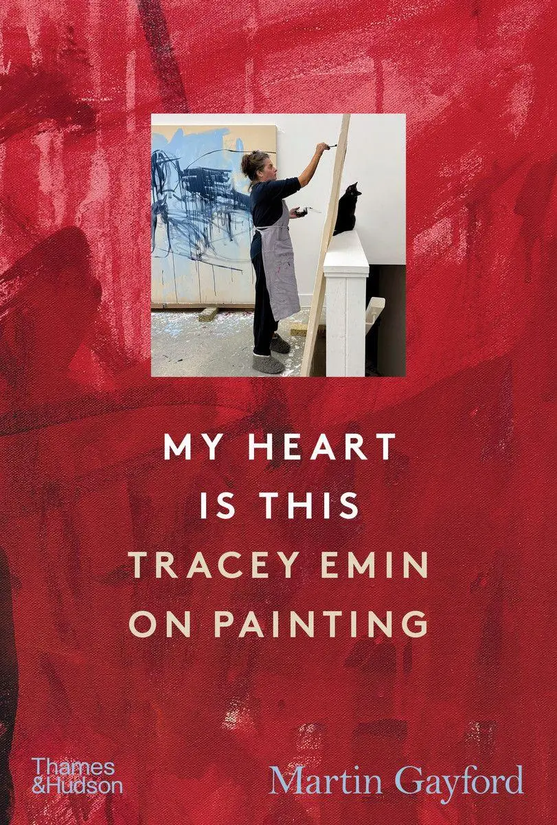 Cover: 9780500031018 | My Heart is This | Tracey Emin on Painting | Martin Gayford | Buch