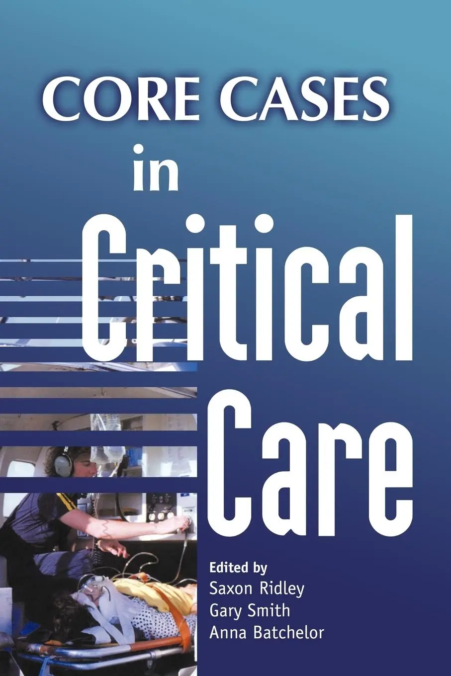 Cover: 9780521681018 | Core Cases in Critical Care | Gary Smith (u. a.) | Taschenbuch | 2006