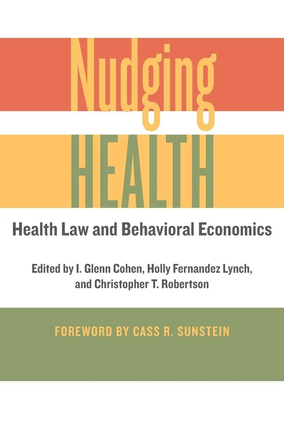 Cover: 9781421421018 | Nudging Health | Health Law and Behavioral Economics | Cohen (u. a.)