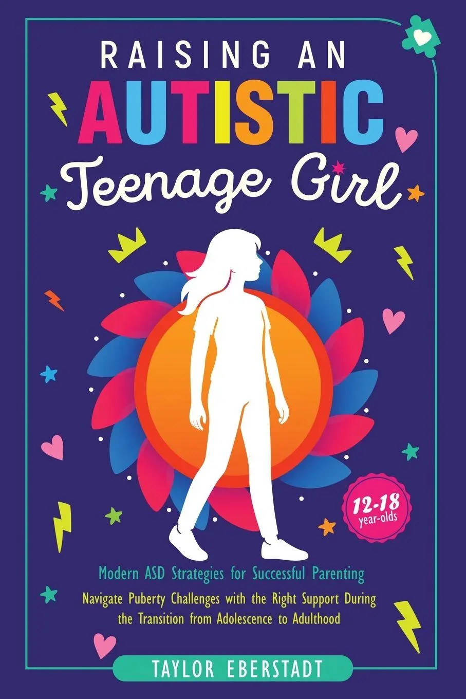 Cover: 9781923521018 | Raising an Autistic Teenage Girl | Taylor Eberstadt | Taschenbuch