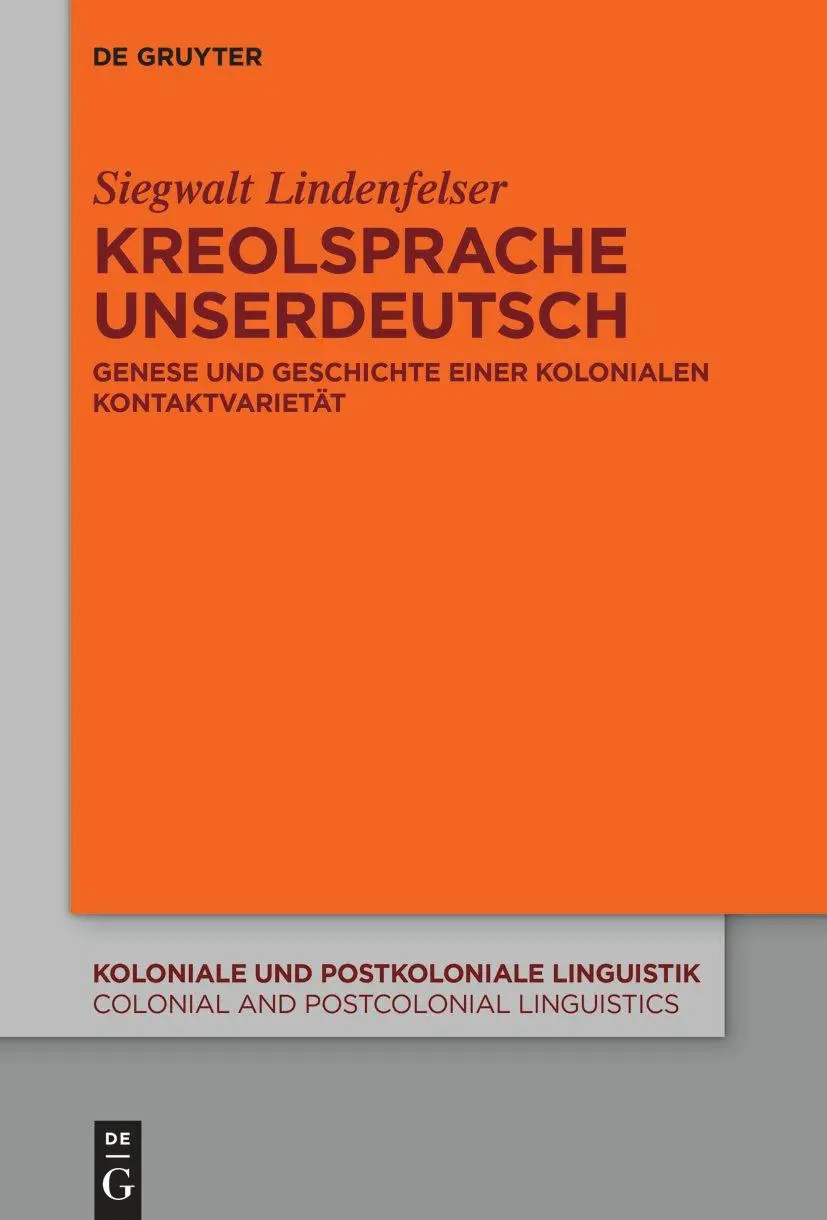 Cover: 9783111111018 | Kreolsprache Unserdeutsch | Siegwalt Lindenfelser | Taschenbuch | XVI