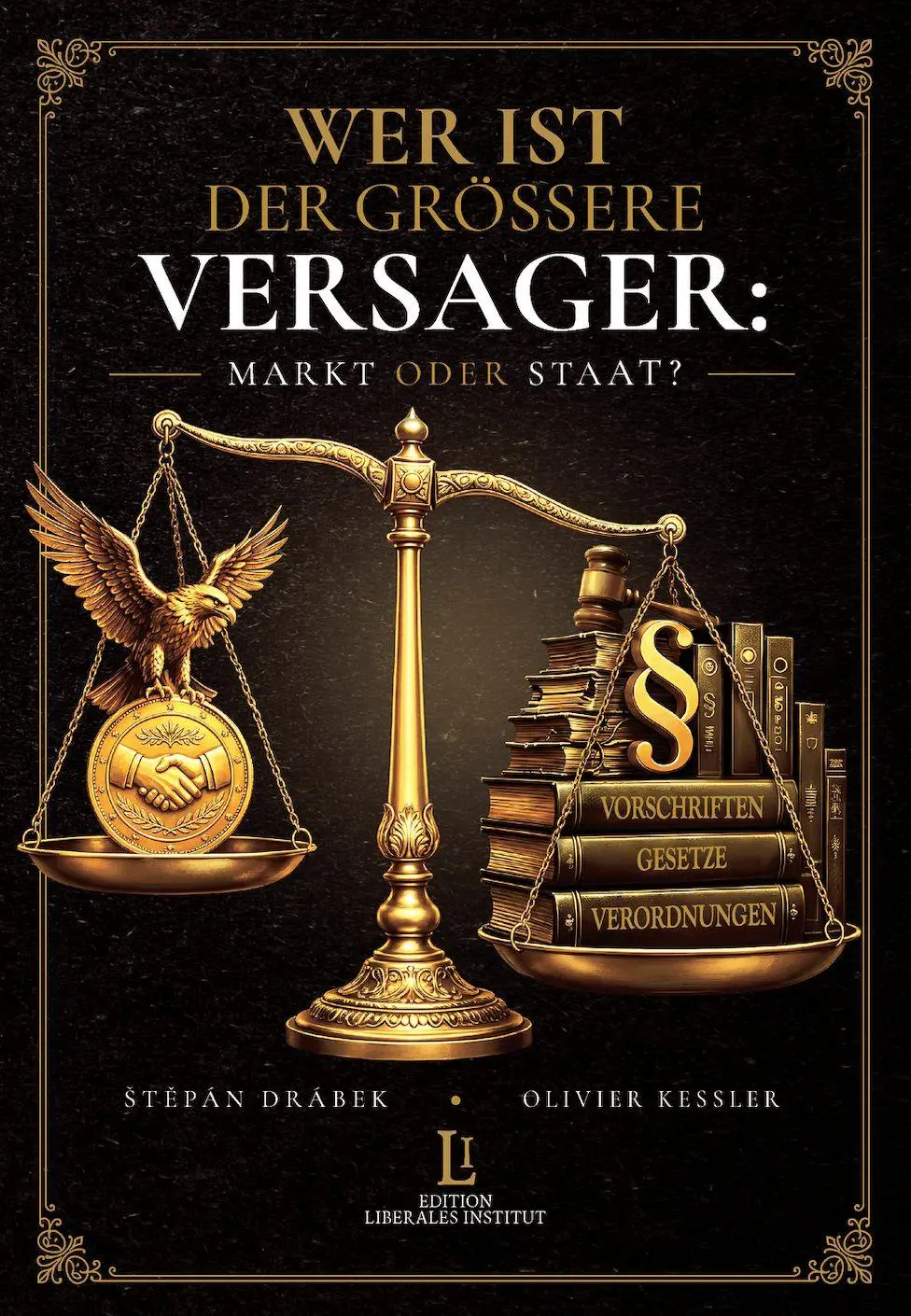 Cover: 9783986171018 | Wer ist der grössere Versager: Markt oder Staat? | Drábek (u. a.)