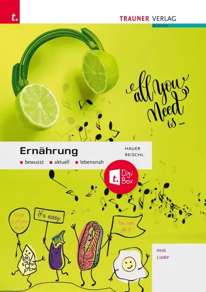 Cover: 9783991951018 | Ernährung bewusst, aktuell, lebensnah AHS + TRAUNER-DigiBox | Reischl