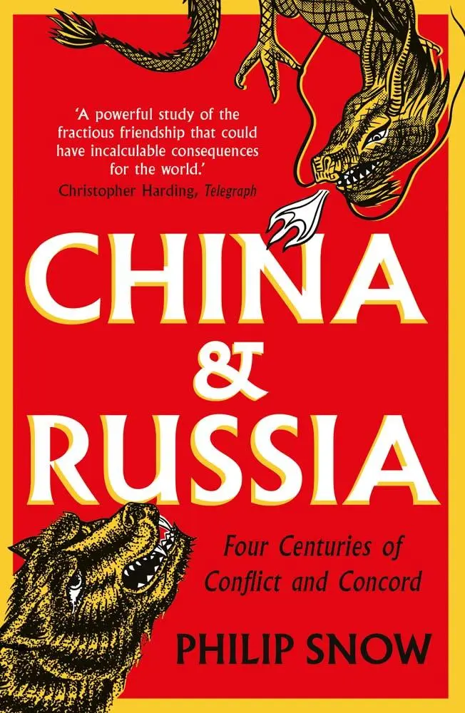 Cover: 9780300281118 | China and Russia | Four Centuries of Conflict and Concord | Snow