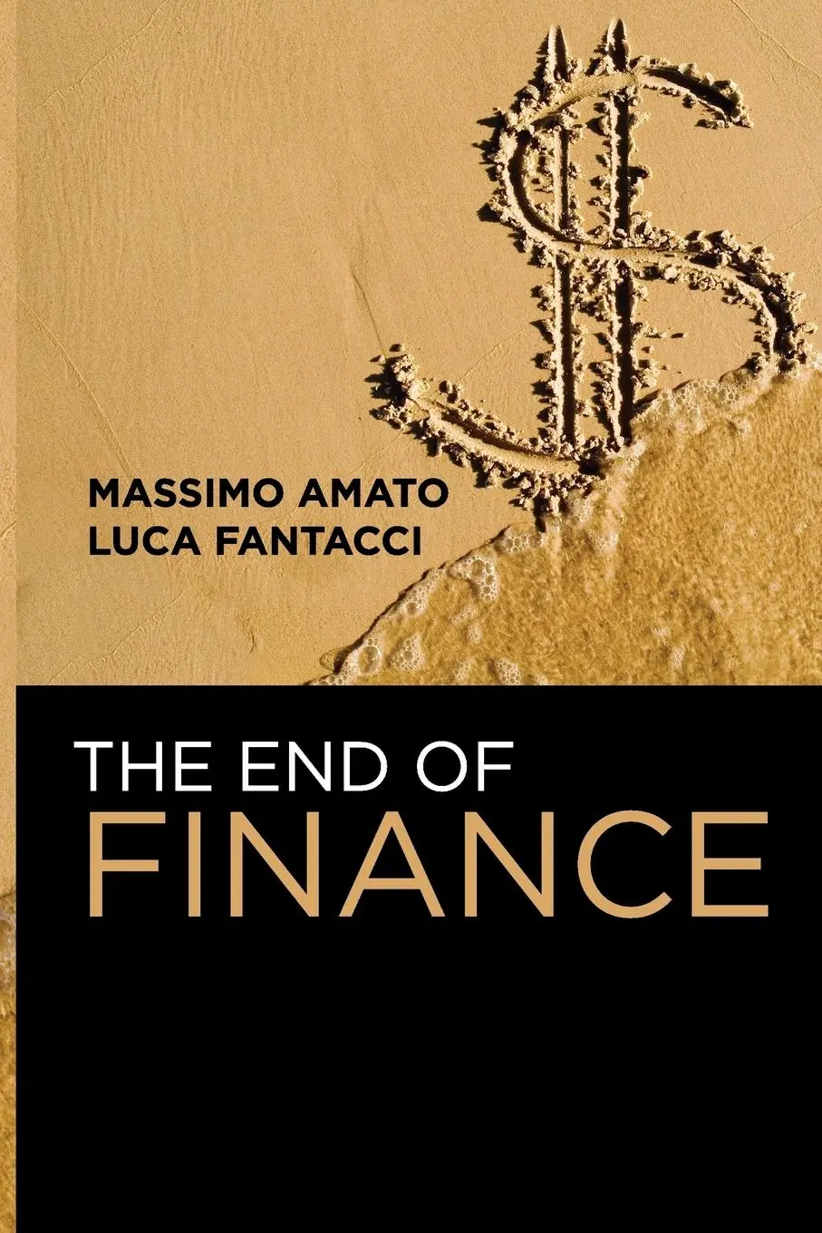 Cover: 9780745651118 | The End of Finance | Massimo Amato (u. a.) | Taschenbuch | 300 S.