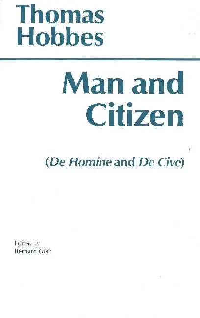 Cover: 9780872201118 | Gert, B: Man &amp; Citizen | "De Homine" and "De Cive" | Bernard Gert