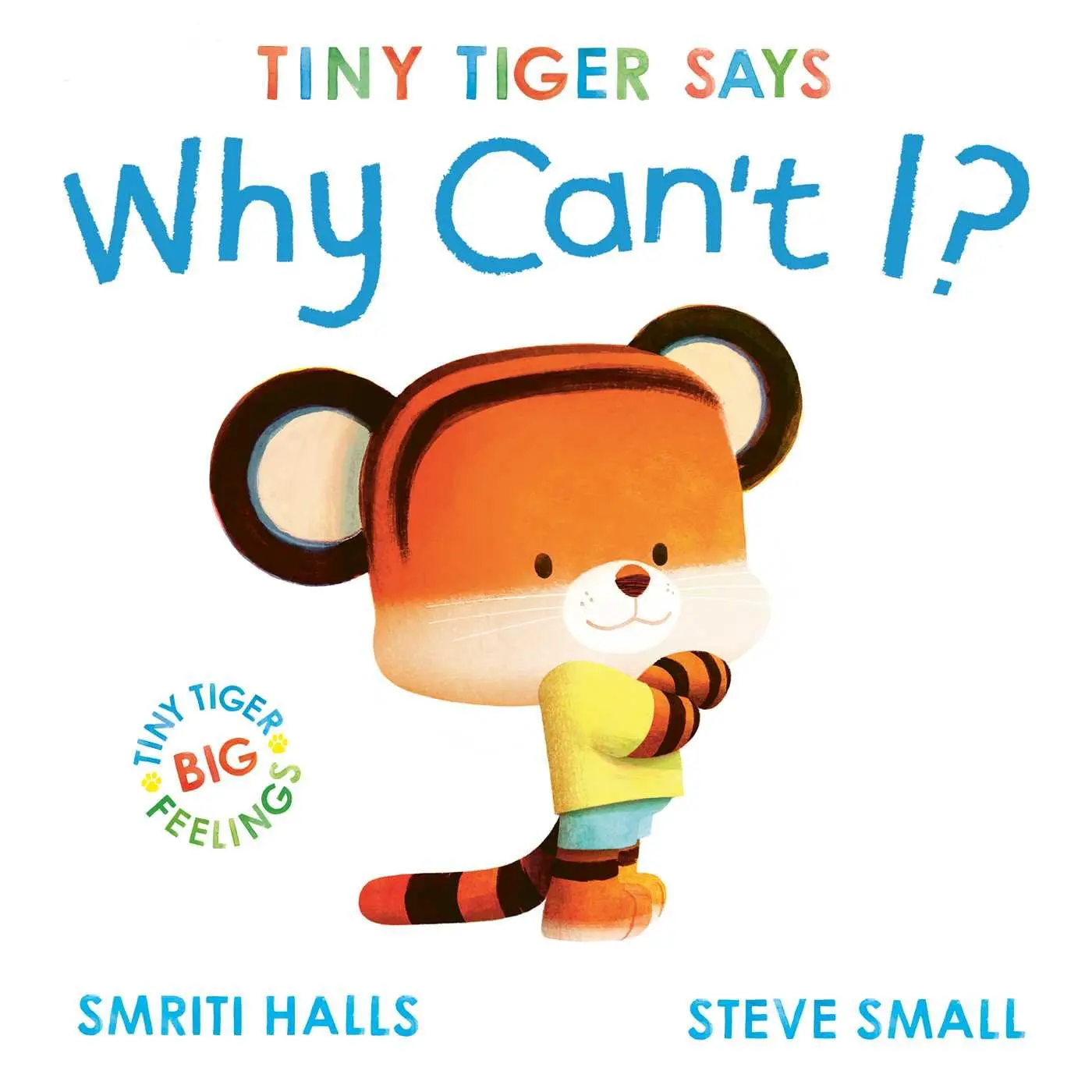 Cover: 9781398511118 | Tiny Tiger says Why Can't I? | Smriti Halls | Buch | Gebunden | 2025