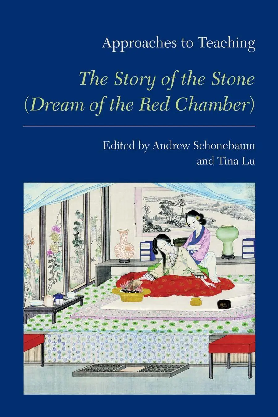 Cover: 9781603291118 | Approaches to Teaching the Story of the Stone (Dream of the Red...