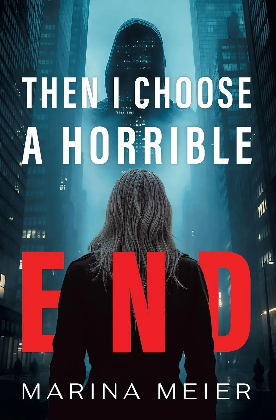 Cover: 9781764121118 | Then I Choose a Horrible End | Marina Meier | Taschenbuch | Englisch