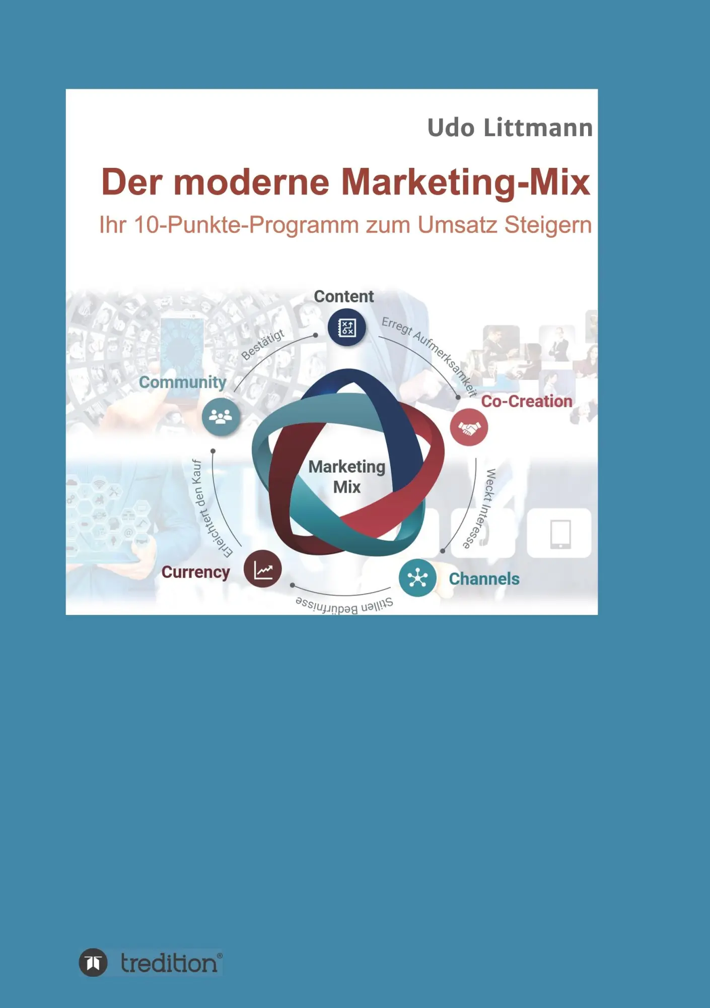 Cover: 9783749791118 | Der moderne Marketing-Mix | Ihr 10-Punkte-Programm zum Umsatz steigern