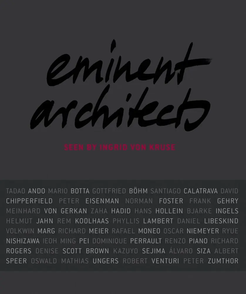 Cover: 9783868591118 | Eminent Architects | Seen by Ingrid von Kruse | Martha Thorne | Buch