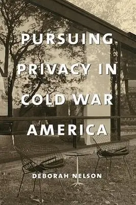 Cover: 9780231111218 | Pursuing Privacy in Cold War America | Deborah Nelson | Taschenbuch