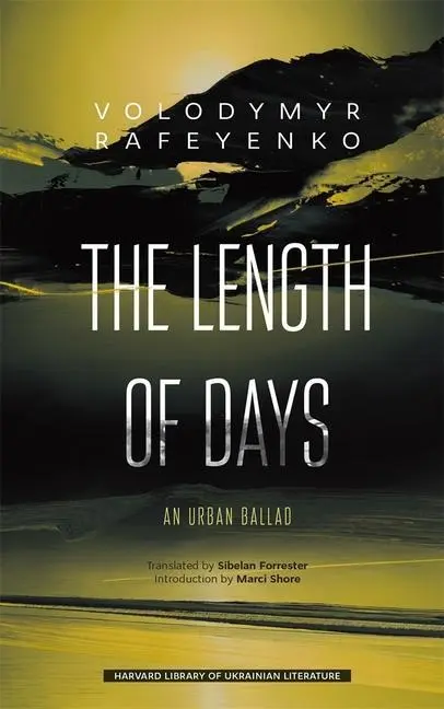Cover: 9780674291218 | The Length of Days | An Urban Ballad | Volodymyr Rafeyenko | Buch