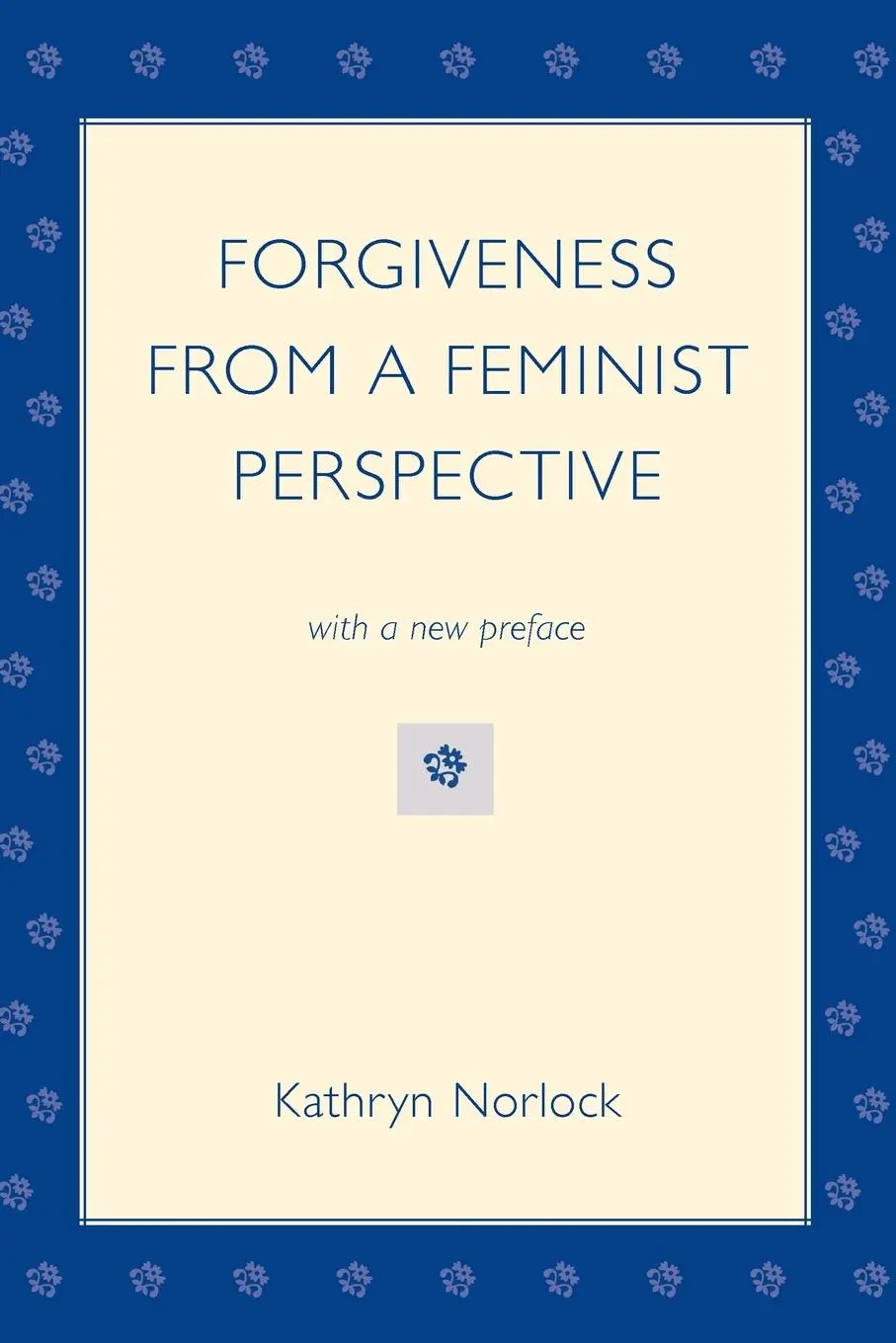 Cover: 9781498591218 | Forgiveness from a Feminist Perspective | Kathryn Norlock | Buch