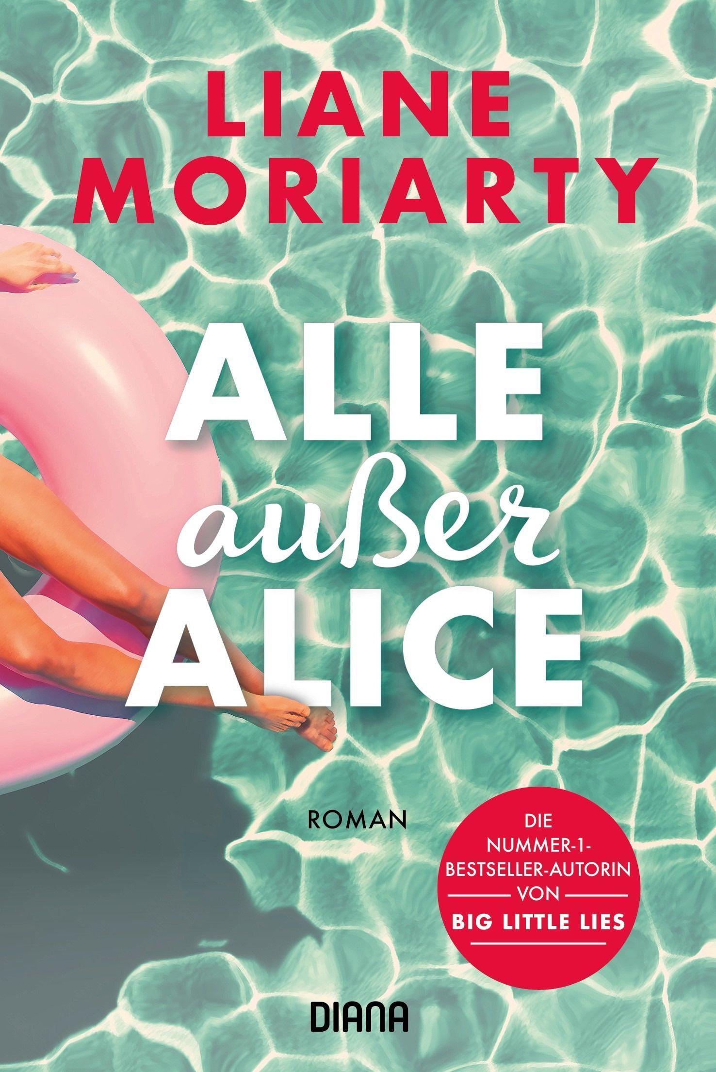 Cover: 9783453361218 | Alle außer Alice | Roman | Liane Moriarty | Taschenbuch | 544 S.