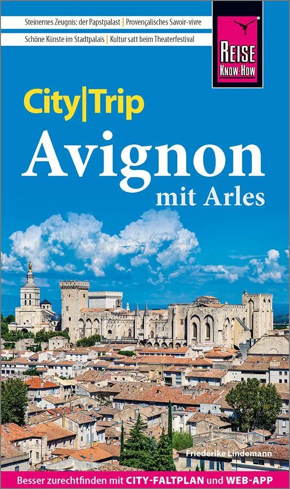 Cover: 9783831781218 | Reise Know-How CityTrip Avignon mit Arles | Friederike Lindemann