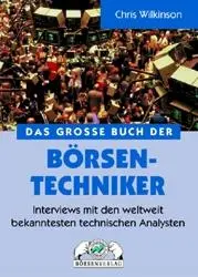 Cover: 9783930851218 | Das Große Buch der Börsen-Techniker | Chris Wilkinson | Buch | Deutsch