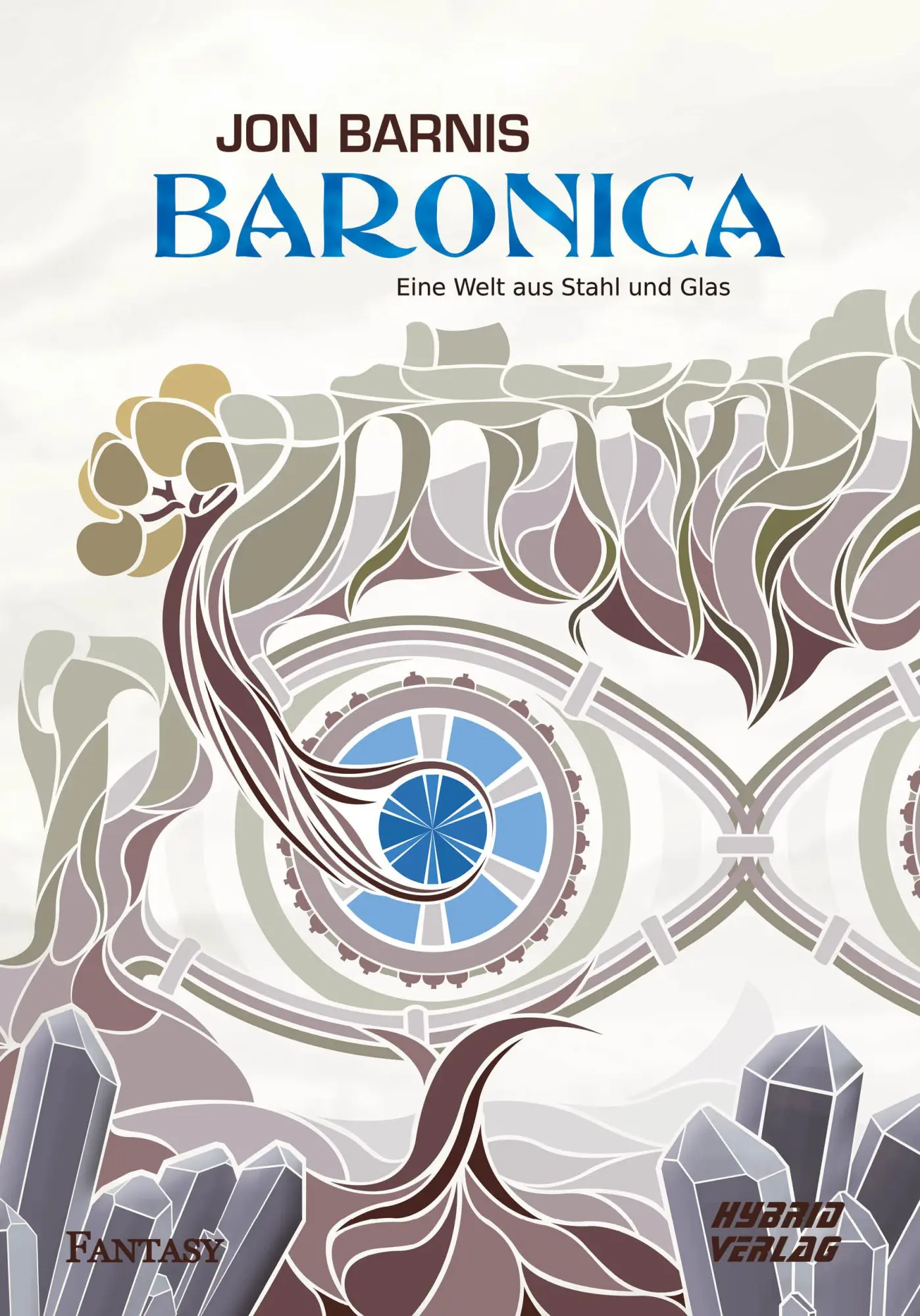Cover: 9783967411218 | Baronica | Eine Welt aus Stahl und Glas | Jon Barnis | Buch | 468 S.