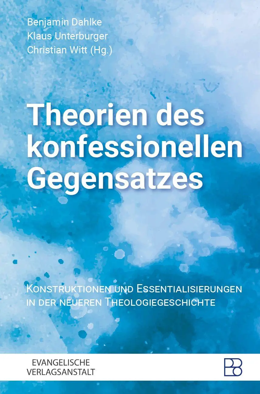Cover: 9783987901218 | Theorien des konfessionellen Gegensatzes | Benjamin Dahlke (u. a.)