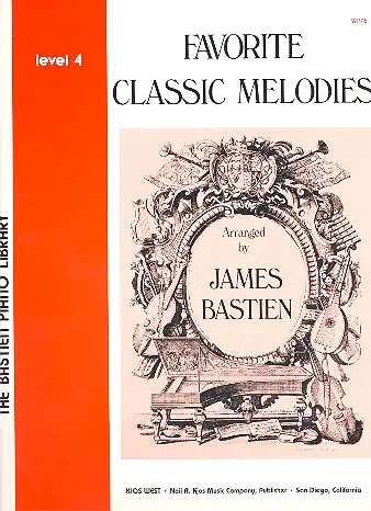 Cover: 9780849751318 | Favorite Classic Melodies-James Bastien-Level 4 | James Bastien | Buch