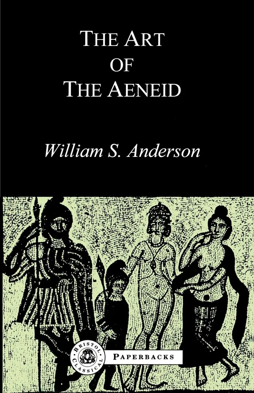 Cover: 9781853991318 | The Art of the Aeneid | William S. Anderson | Taschenbuch | Englisch