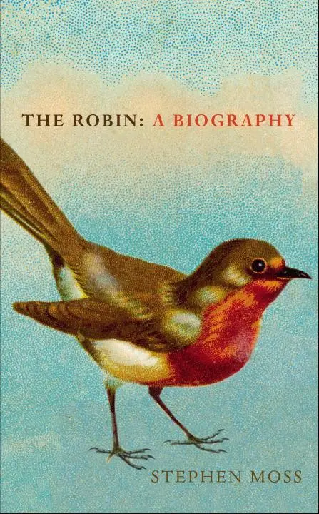 Cover: 9781910931318 | The Robin | A Biography | Stephen Moss | Buch | Gebunden | Englisch