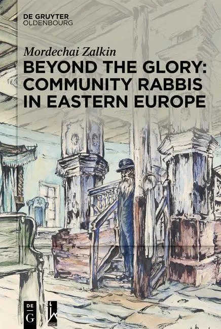 Cover: 9783110711318 | Beyond the Glory: Community Rabbis in Eastern Europe | Zalkin | Buch