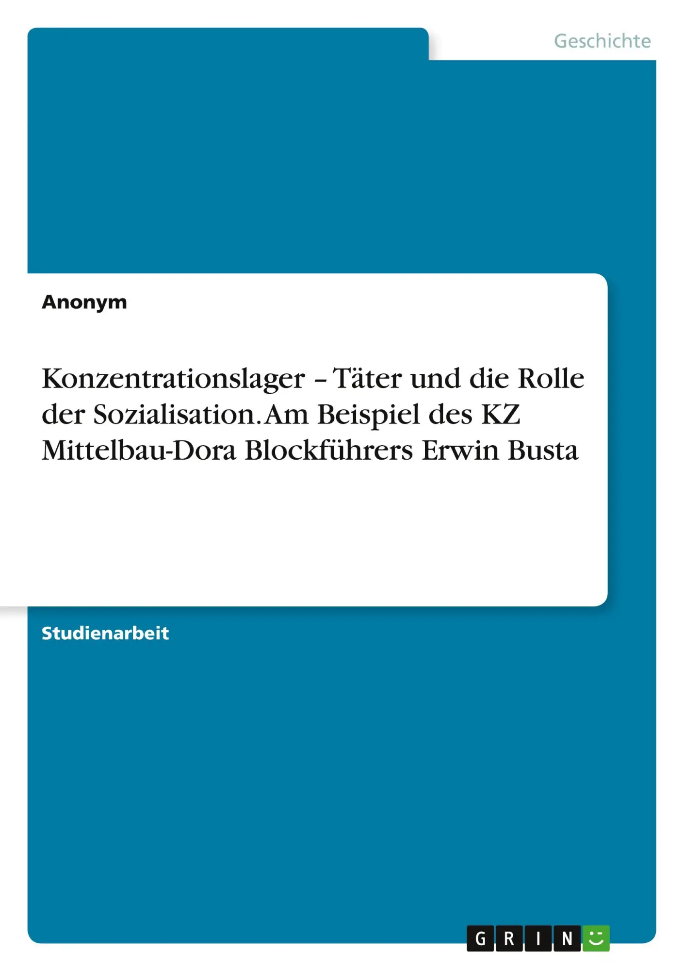 Cover: 9783346671318 | Konzentrationslager - Täter und die Rolle der Sozialisation. Am...